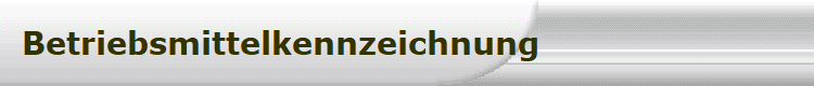 Betriebsmittelkennzeichnung
